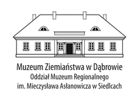 Muzeum Ziemiaństwa w Dąbrowie